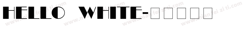 HELLO WHITE字体转换
